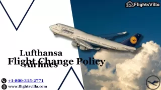 1-800-315-2771| Lufthansa Airlines Flight Change Policy