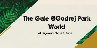 The Gale @Godrej Park World in pune. PDF