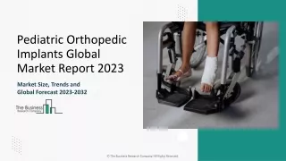 Pediatric Orthopedic Implants Market Size, Analysis And Forecast 2033