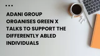 Adani Group Organises Green X Talks to Support the Differently Abled Individuals