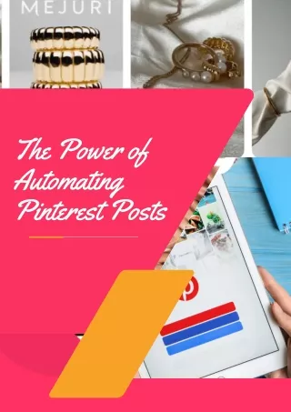 Unlocking Success The Power of Automating Pinterest Posts