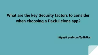 What are the key Security factors to consider when choosing a Paxful clone app