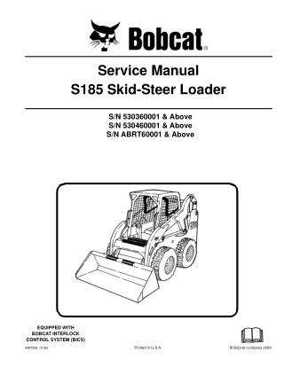 BOBCAT S185 SKID STEER LOADER Service Repair Manual SN 530460001 & Above