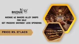 Avenue 62 Bakers Alley Shops For Sale: Get Massive Savings! Less Spending