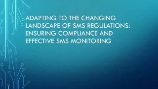 Adapting to the Changing Landscape of SMS Regulations: Ensuring Compliance and E