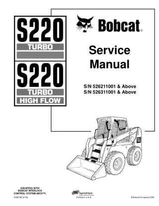 BOBCAT S220 SKID STEER LOADER Service Repair Manual SN 526311001 & Above