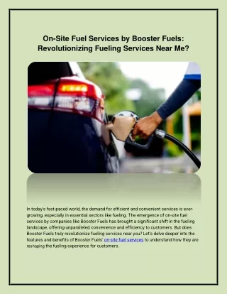 On-Site Fuel Services by Booster Fuels: Revolutionizing Fueling Services Near Me