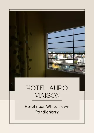 Hotel Auro Maison - Hotel near White Town Pondicherry