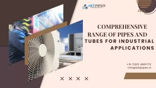 Comprehensive Range of Pipes and Tubes for Industrial Applications