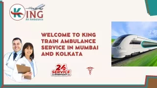 Avail of Train Ambulance Service in Mumbai and Kolkata by King with Medical Service