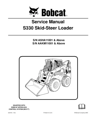 BOBCAT S330 SKID STEER LOADER Service Repair Manual SN A5HA11001 & Above