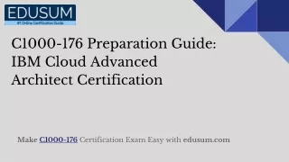 C1000-176 Preparation Guide: IBM Cloud Advanced Architect Certification