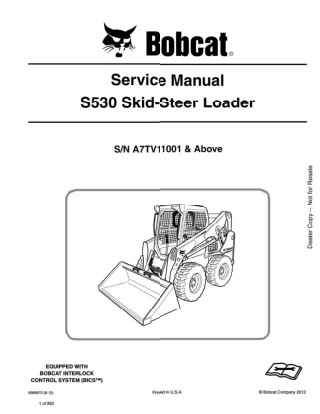 BOBCAT S530 SKID STEER LOADER Service Repair Manual SN：A7TV11001 AND Above