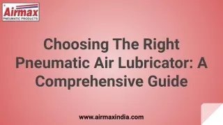 Choosing The Right Pneumatic Air Lubricator A Comprehensive Guide