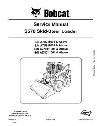 BOBCAT S570 SKID STEER LOADER Service Repair Manual SN：A7U711001 and Above