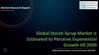 Starch Syrup Market is Estimated to Perceive Exponential Growth till 2030