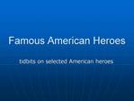 Famous American Heroes