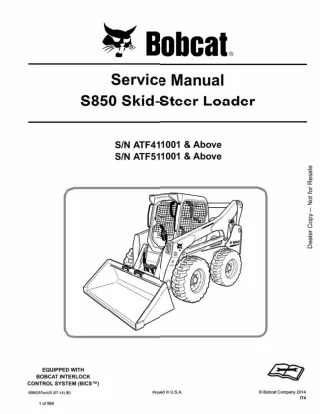 BOBCAT S850 SKID STEER LOADER Service Repair Manual SN：ATF411001 AND Above