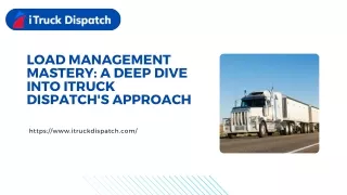 Load Management Mastery A Deep Dive into iTruck Dispatch's Approach
