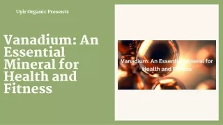 Vanadium An Essential Mineral for Health and Fitness