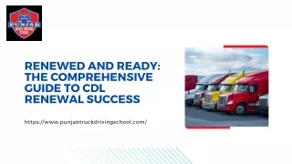 Renewed and Ready The Comprehensive Guide to CDL Renewal Success