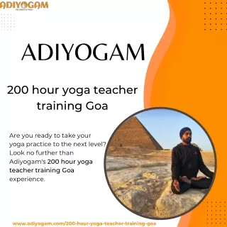 The Ultimate Journey: 200 Hour Yoga Teacher Training Goa with Adiyogam