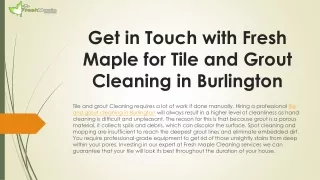 Get in Touch with Fresh Maple for Tile and Grout Cleaning in Burlington