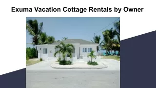 Exuma Vacation Cottage Rentals by Owner