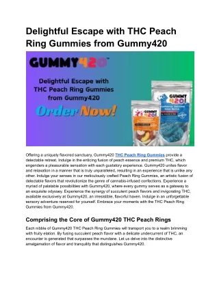 Delightful Escape with THC Peach Ring Gummies from Gummy420