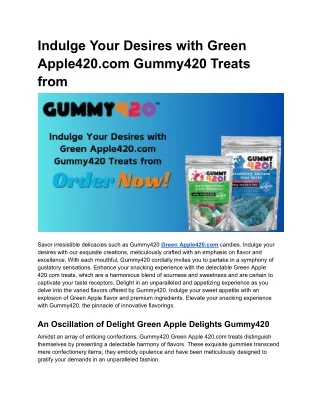 Indulge Your Desires with Green Apple420.com Gummy420 Treats from