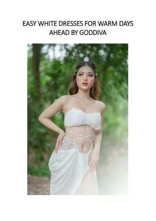 EASY WHITE DRESSES FOR WARM DAYS AHEAD BY GODDIVA