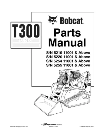 Bobcat T300 Compact Track Loader Parts Catalogue Manual SN 5254 11001 & Above