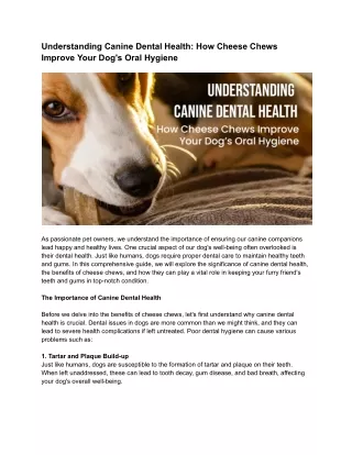 Understanding Canine Dental Health_ How Cheese Chews Improve Your Dog's Oral Hygiene