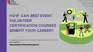 How Can Best Event Volunteer Certification Courses Benefit Your Career?