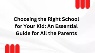 Choosing the Right School for Your Kid An Essential Guide for All the Parents