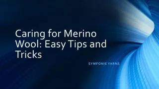 Caring for Merino Wool: Easy Tips and Tricks