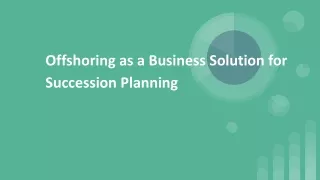 Offshoring as a Business Solution for Succession Planning