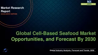 Cell-Based Seafood Market will reach at a CAGR of 2.1% from to 2030