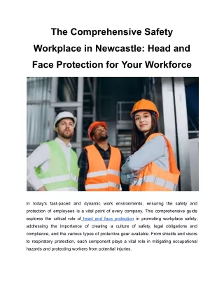 The Comprehensive Safety Workplace in Newcastle_ Head and Face Protection for Your Workforce