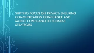 Ensuring Communication Compliance and Mobile Compliance in Business Strategies