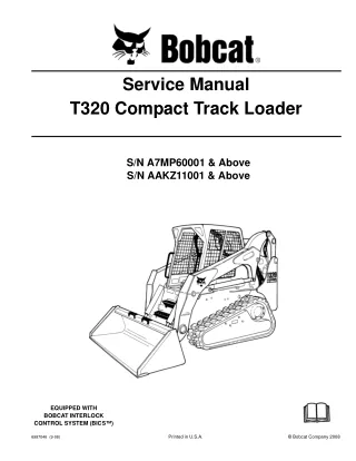 BOBCAT T320 COMPACT TRACK LOADER Service Repair Manual SN AAKZ11001 & Above