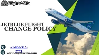1-800-315-2771| JetBlue Flight Change Policy