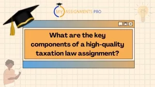 What are the key components of a high-quality taxation law assignment?