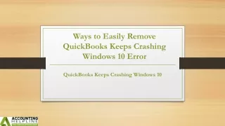 Best techniques for QuickBooks Keeps Crashing Windows 10 glitch