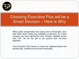 Choosing Executive Plus will be a Smart Decision – Here is Why