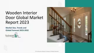 Wooden Interior Door Market Trends, Key Drivers, And Industry Forecast To 2033