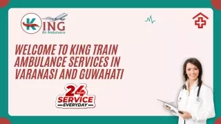 Choose Transfer Injured Patients Faster by King Train Ambulance Services in Varanasi and Guwahati