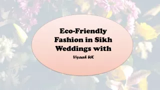 Eco-Friendly Fashion in Sikh Weddings with Viyaah UK