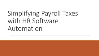 Simplifying Payroll Taxes with HR Software Automation