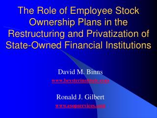 The Role of Employee Stock Ownership Plans in the Restructuring and Privatization of State-Owned Financial Institutions